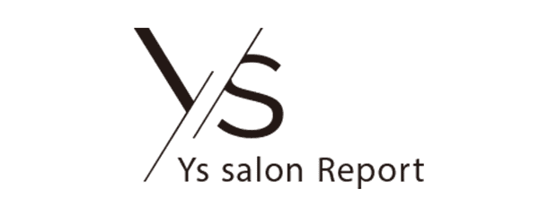 Ys salon Report